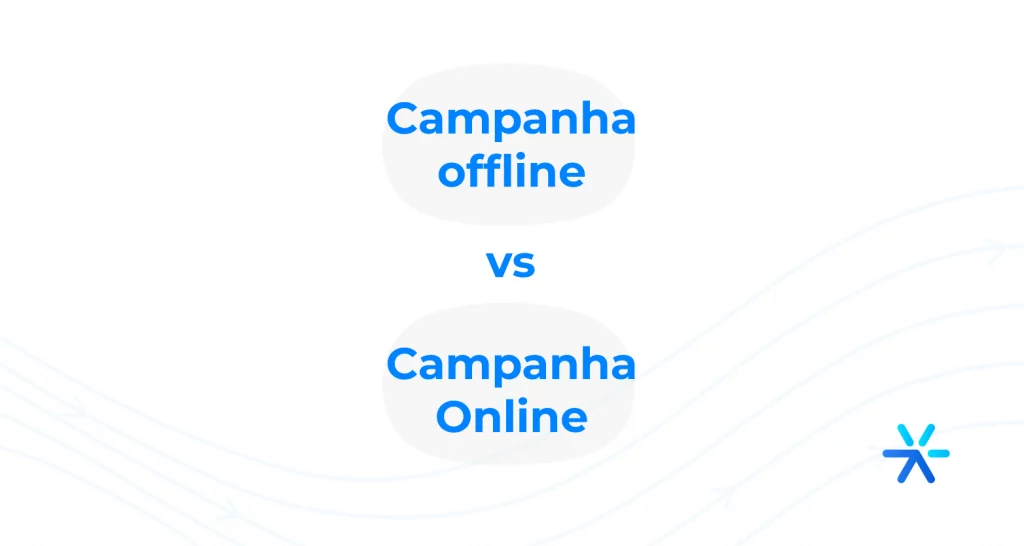 Principais diferenças entre campanhas publicitárias offline e online