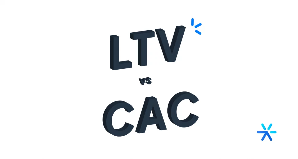 Qual é a Proporção entre LTV e CAC?