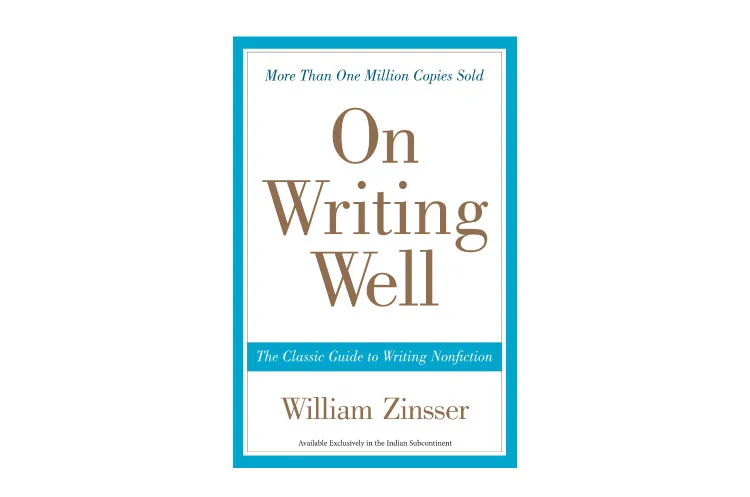 25. On Writing Well: The Classic Guide to Writing Nonfiction