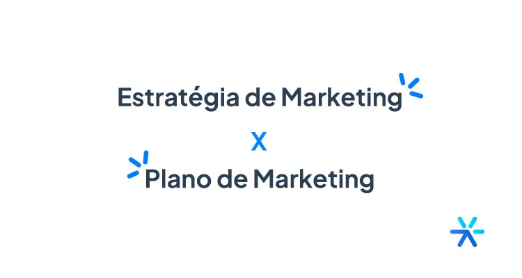 Qual a diferença entre estratégia de marketing e plano de marketing?