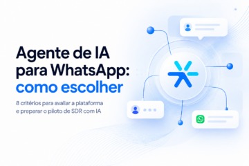 Capa de blogpost com fundo branco e elementos tecnológicos em azul. À esquerda, o título “Agente de IA para WhatsApp: como escolher” e o subtítulo “8 critérios para avaliar a plataforma e preparar o piloto de SDR com IA”. À direita, o ícone da Leadster aparece no centro de uma interface conectada a balões de conversa, perfis de usuários e ao símbolo do WhatsApp.